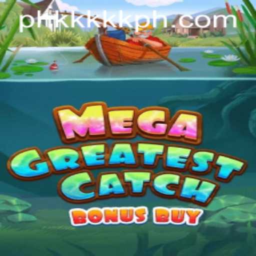 Dive into the Thrilling World of MegaGreatestCatchBonusBuy